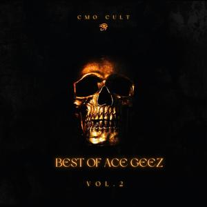 Best Of Ace Geez, Vol. 2 (Explicit)