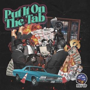 Put It On The Tab (Explicit)