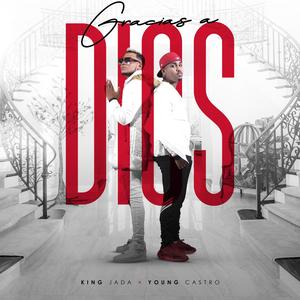 Gracias a Dios(feat. Young Castro)