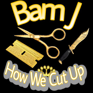 How We Cut Up (Explicit)