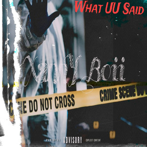 What uu Said (Explicit)