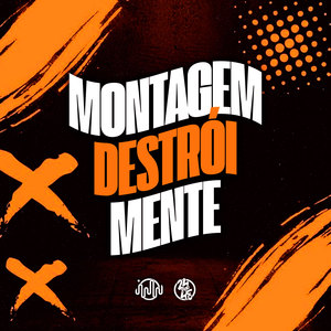 Montagem Destrói Mente (Explicit)