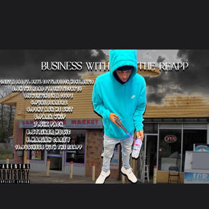 BUSINESS WITH THE REAPP (Explicit)