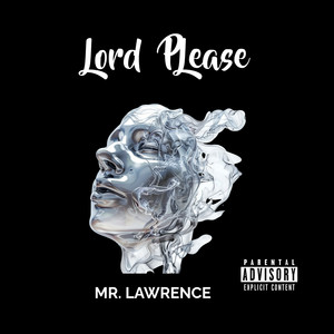 Lord Please (Explicit)