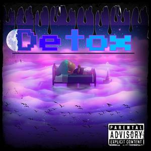 Detox (Explicit)