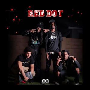 Red Dot (feat. Voni Beats, RRSlugg & HeavyKaneSlugg) [Explicit]