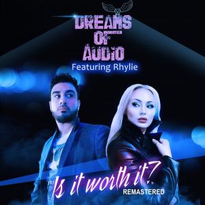 Is it Worth it? (feat. Rhylie) [Remastered]