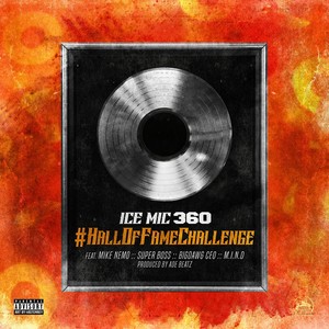 #HallOfFameChallenge (feat. Mike Nemo, Super Boss, BigDawg Ceo & M.I.n.D) [Explicit]