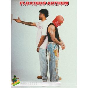 Floaters Anthem (Explicit)