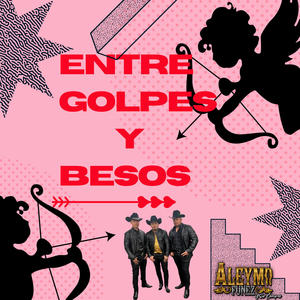 Entre golpes y besos