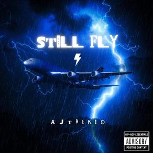 Still Fly (Explicit)