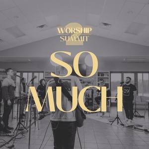 So Much (feat. Isaac Charbonneau) [Live]