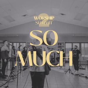 So Much (feat. Isaac Charbonneau) (Live)