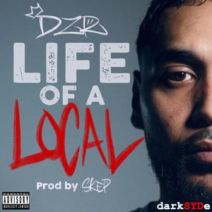 Life Of A Local (Explicit)