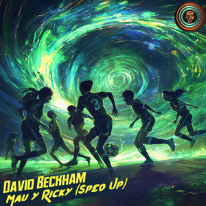 David Beckham (Sped Up) [Explicit]