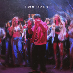MASARYK / BIEN PEDO (Explicit)