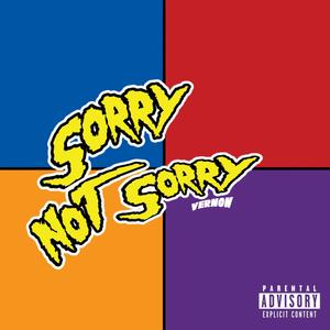 Sorry not sorry (beanboozled) [Explicit]