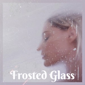 Frosted Glass