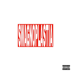 SWAGNOPLASTIA (Explicit)