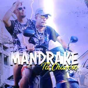 Mandrake Tá Chavoso (Explicit)