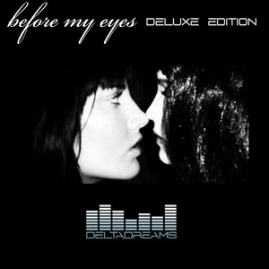 Before My Eyes (Deluxe Edition)