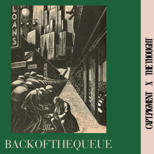 backofthequeue (feat. The Thought) [Explicit]