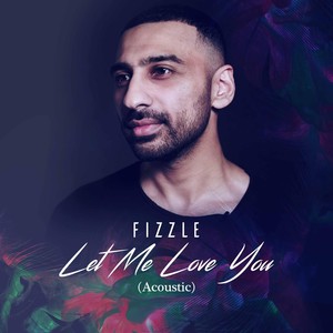 Let Me Love You (Acoustic|Explicit)