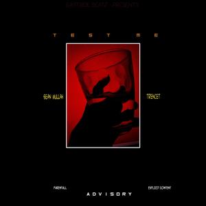 Test Me (feat. Trencet) (Explicit)