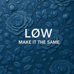 Make It The Same