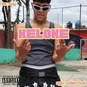 KELOKE (Explicit)