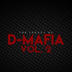 The Legacy of D-Mafia, Vol. 2