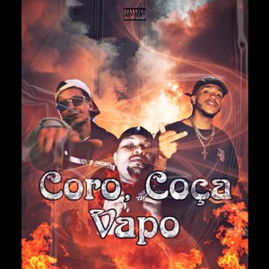 Coro, coça vapo (Explicit)