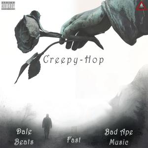 Creepy-Hop (feat. Bad Ape Music & Fast PHS) [Explicit]