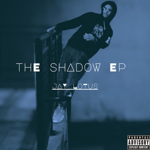 The Shadow - EP (Explicit)