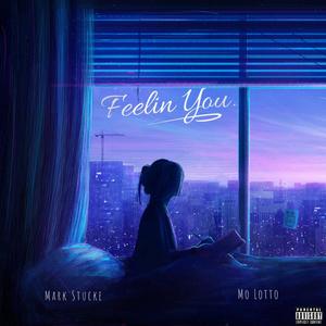 Feelin You (Explicit)