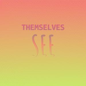 Themselves See