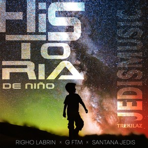 Historia De Niño (feat. Trekilaz & Jedismusic)