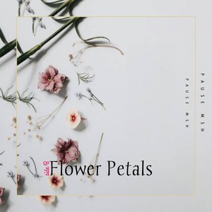 Flower Petals: Side B