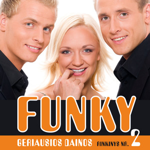 Geriausios grupės FUNKY dainos: Rinkinys No. 2 (Remastered 2021)