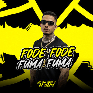 Fode Fode Fuma Fuma (Explicit)