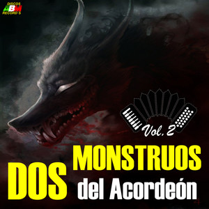 Dos Monstrous Del Acordeón, Vol. 2