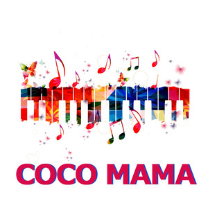 Coco Mama (Piano Version)