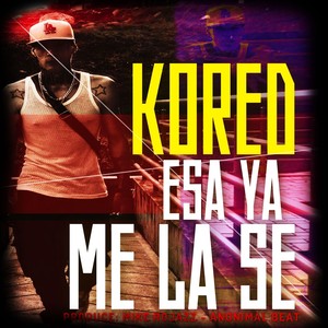 Esa Ya Me la Se (Explicit)