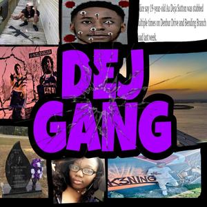 Dej Gang (Explicit)