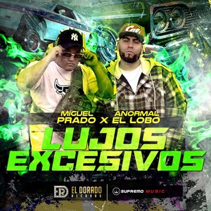 Lujos Excesivos (Explicit)