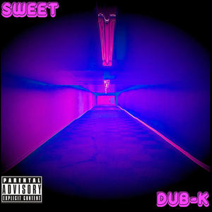 Sweet (Explicit)