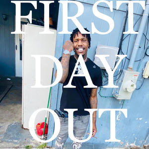 First day out (Explicit)