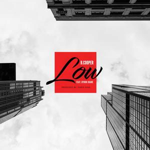 Low(feat. Byron Juane)