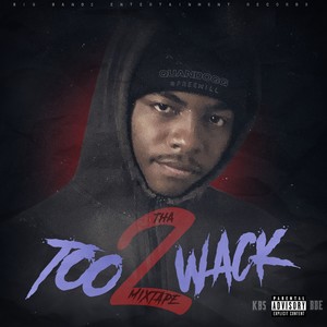 Too Wack 2 (Explicit)