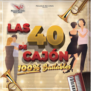 Las 40 de Cajon 100% Bailables